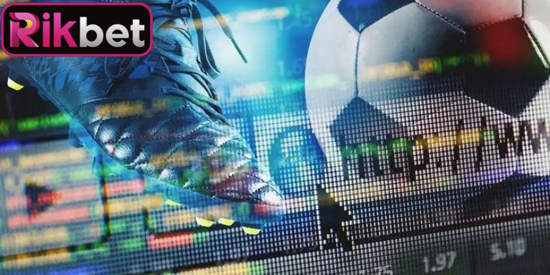Kèo Châu Á Rikbet - Phân Tích Tỷ Lệ Cược Cực Chính Xác 3 Cách đầu tư vào tỷ lệ nửa trái